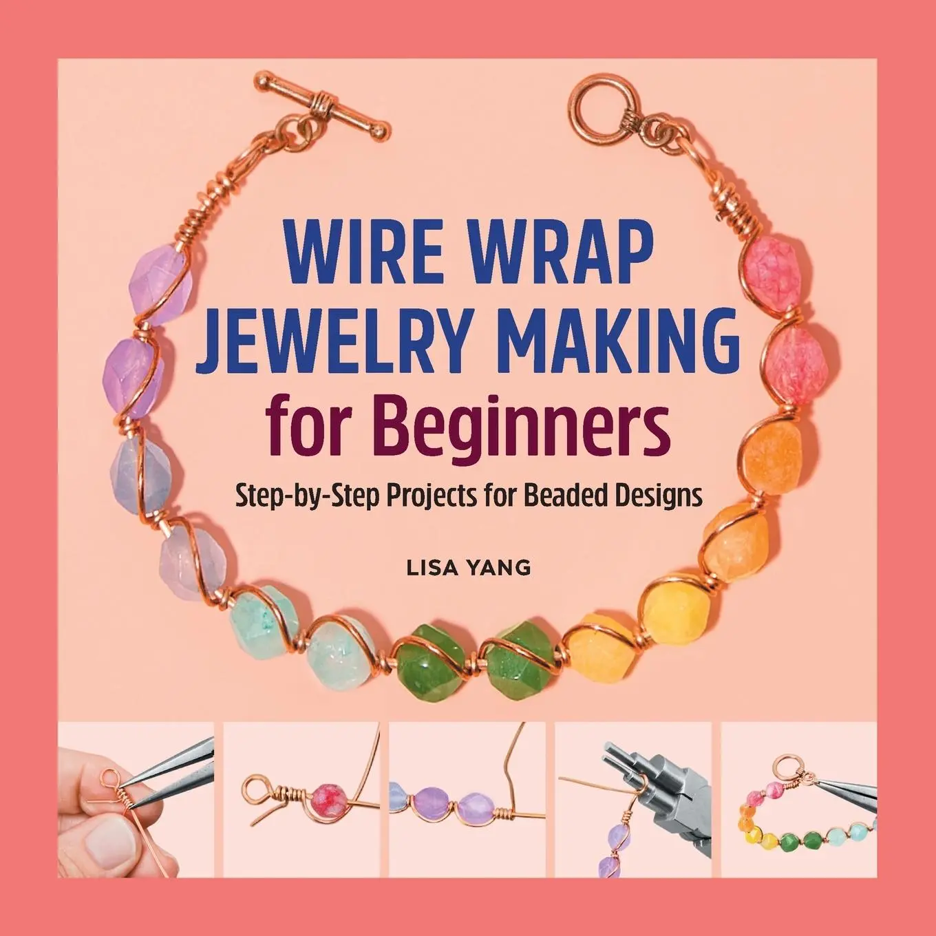 Cover: 9781638781936 | Wire Wrap Jewelry Making for Beginners | Lisa Yang | Taschenbuch