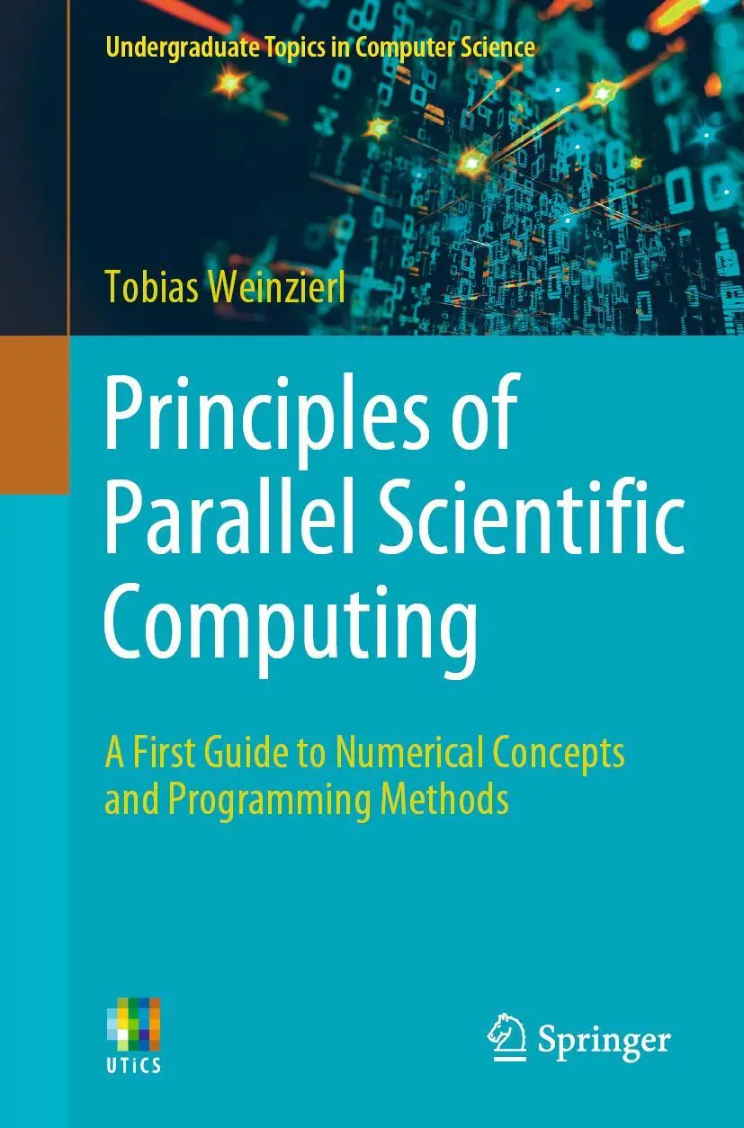 Cover: 9783030761936 | Principles of Parallel Scientific Computing | Tobias Weinzierl | Buch