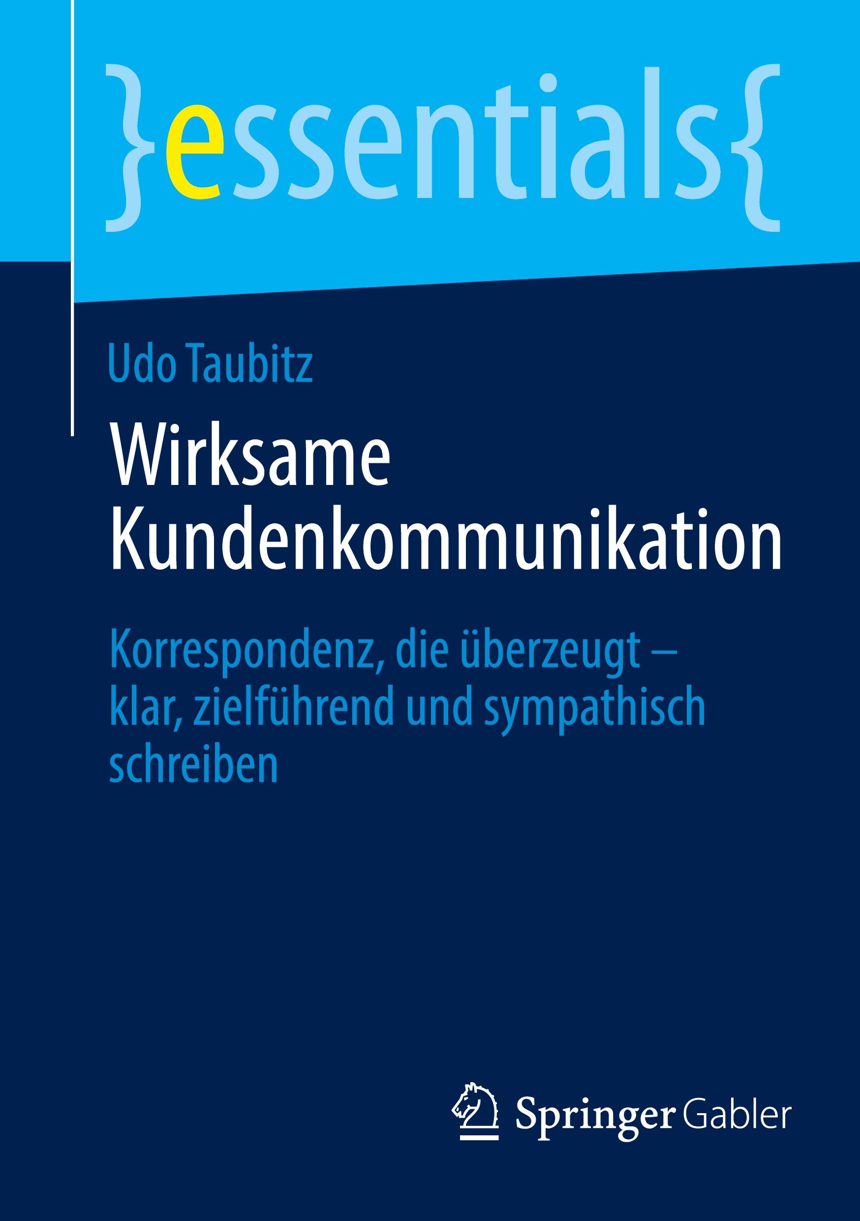 Cover: 9783658451936 | Wirksame Kundenkommunikation | Udo Taubitz | Taschenbuch | xi | 2024