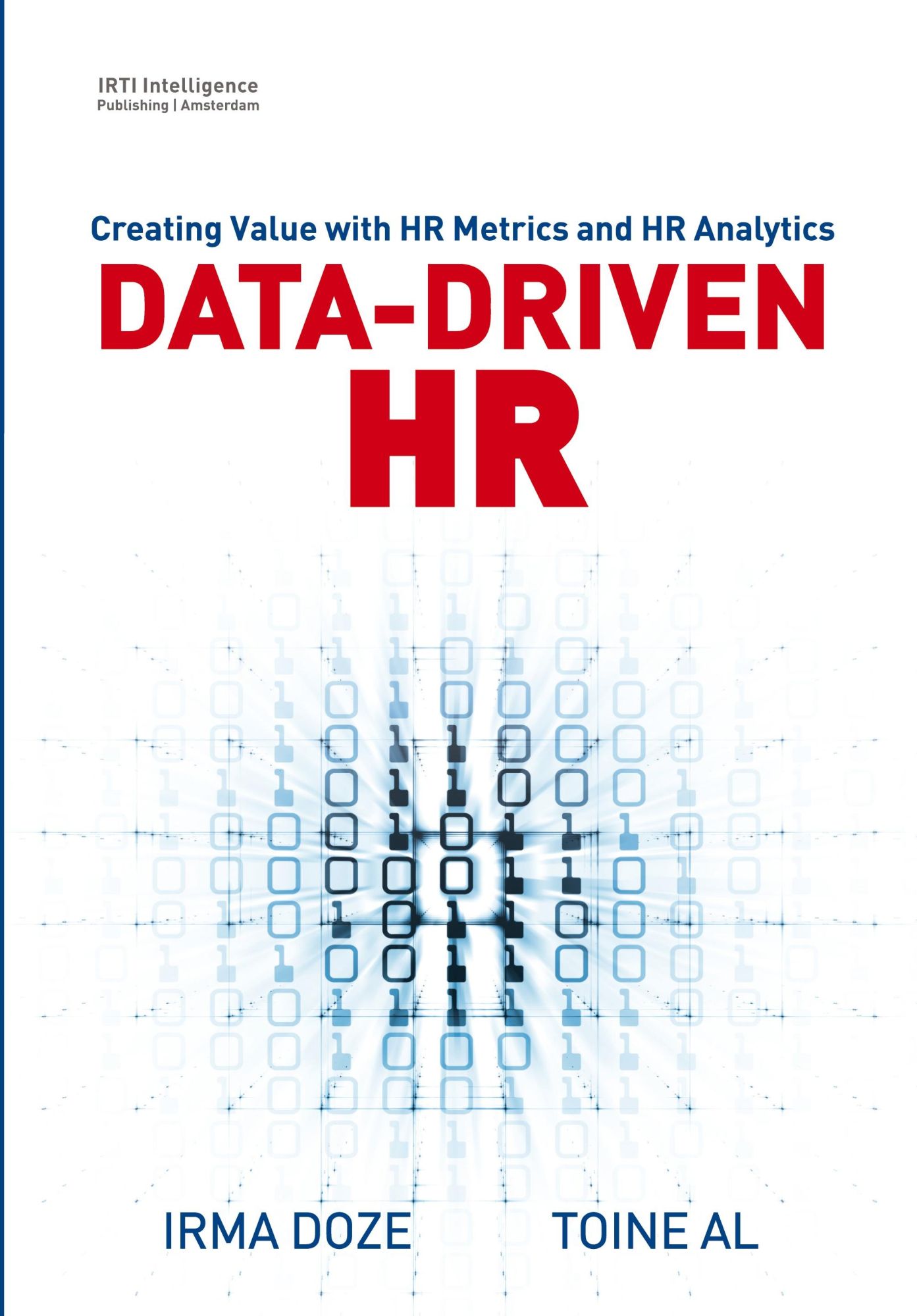 Cover: 9789090321936 | Data-Driven HR | Creating Value with HR Metrics and HR Analytics