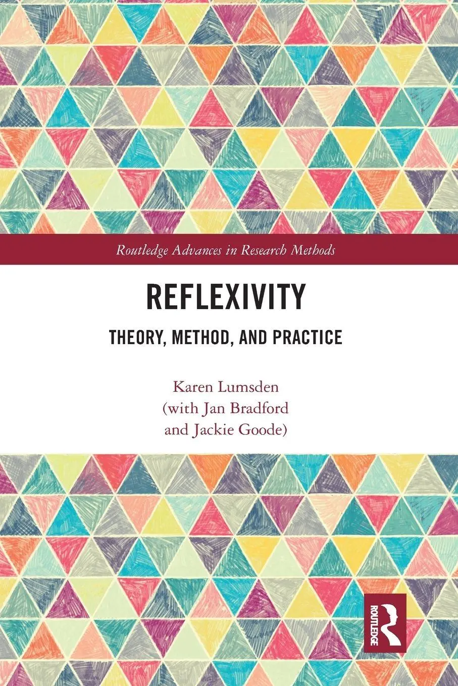 Cover: 9780367582036 | Reflexivity | Theory, Method, and Practice | Karen Lumsden | Buch