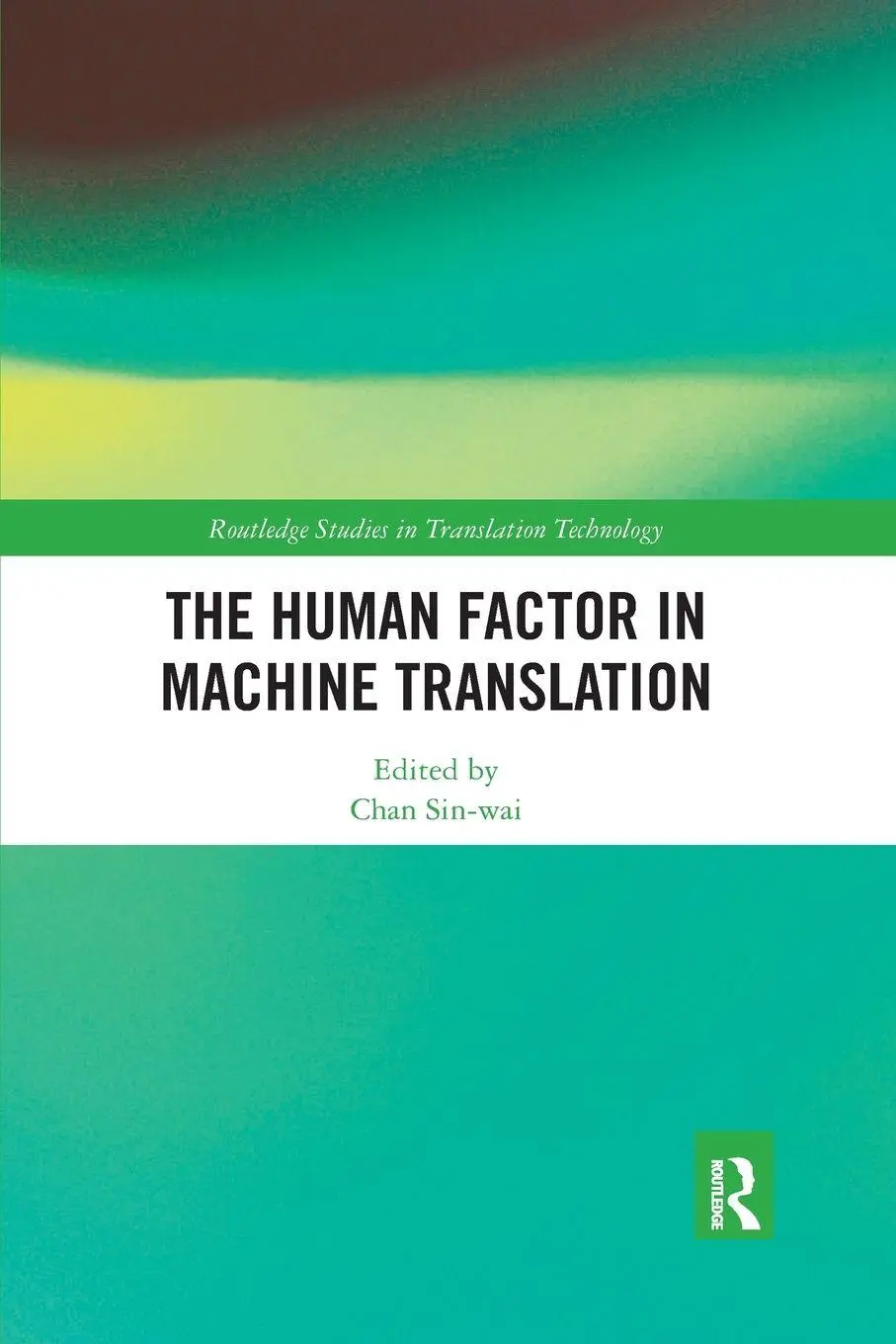 Cover: 9780367892036 | The Human Factor in Machine Translation | Sin-Wai Chan | Taschenbuch