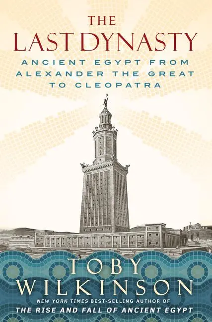 Cover: 9781324052036 | The Last Dynasty | Ancient Egypt from Alexander the Great to Cleopatra