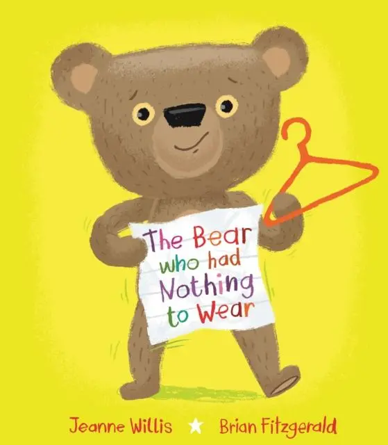 Cover: 9781915252036 | The Bear who had Nothing to Wear | Jeanne Willis | Buch | Gebunden