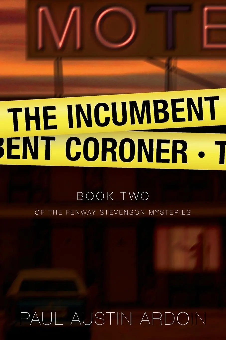 Cover: 9781949082036 | The Incumbent Coroner | Paul Austin Ardoin | Taschenbuch | Englisch