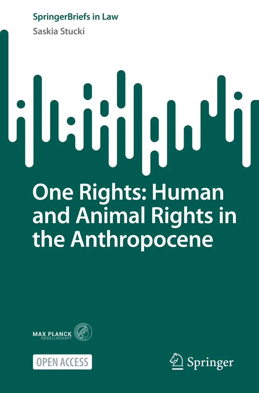 Cover: 9783031192036 | One Rights: Human and Animal Rights in the Anthropocene | Stucki | x