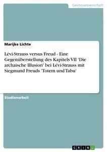 Cover: 9783640282036 | Lévi-Strauss versus Freud - Eine Gegenüberstellung des Kapitels VII...