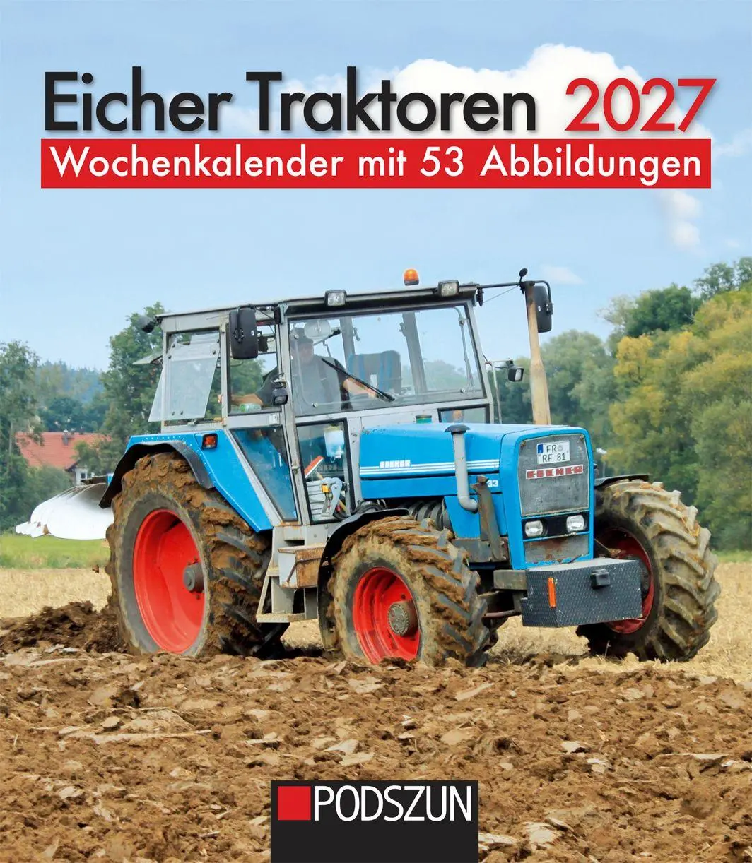 Cover: 9783751612036 | Eicher Traktoren 2027 | Wochenkalender mit 53 Abbildungen | Kalender