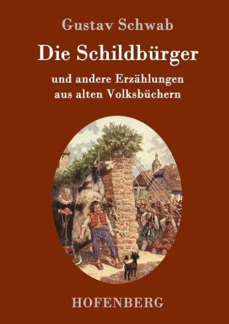 Cover: 9783843092036 | Die Schildbürger | und andere Erzählungen aus alten Volksbüchern