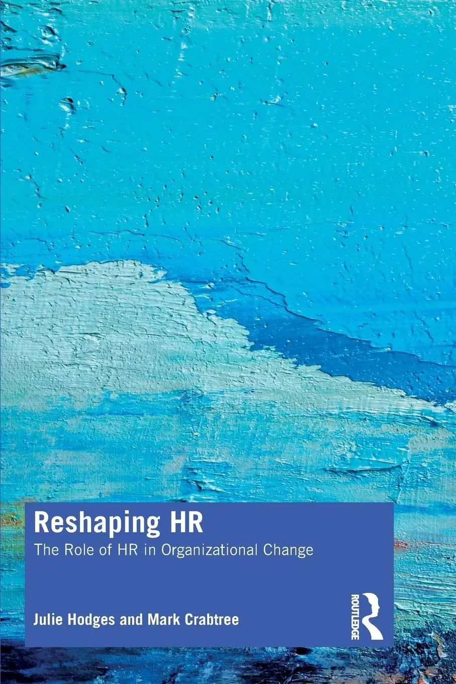 Cover: 9780367642136 | Reshaping HR | The Role of HR in Organizational Change | Taschenbuch