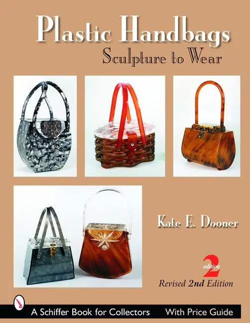 Cover: 9780764322136 | Plastic Handbags | Sculpture to Wear | Kate E Dooner | Taschenbuch