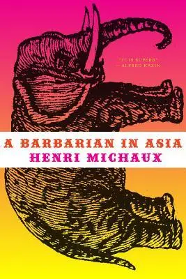 Cover: 9780811222136 | A Barbarian in Asia | Henri Michaux | Taschenbuch | Englisch | 2016