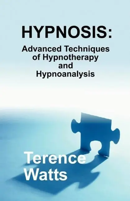 Cover: 9780970932136 | Hypnosis: Advanced Techniques of Hypnotherapy and Hypnoanalysis | Buch