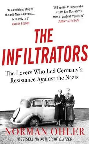 Cover: 9781838952136 | The Infiltrators | Norman Ohler | Taschenbuch | XXIV | Englisch | 2021