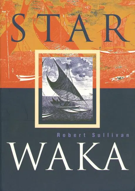 Cover: 9781869402136 | Star Waka | Poems by Robert Sullivan | Robert Sullivan | Taschenbuch