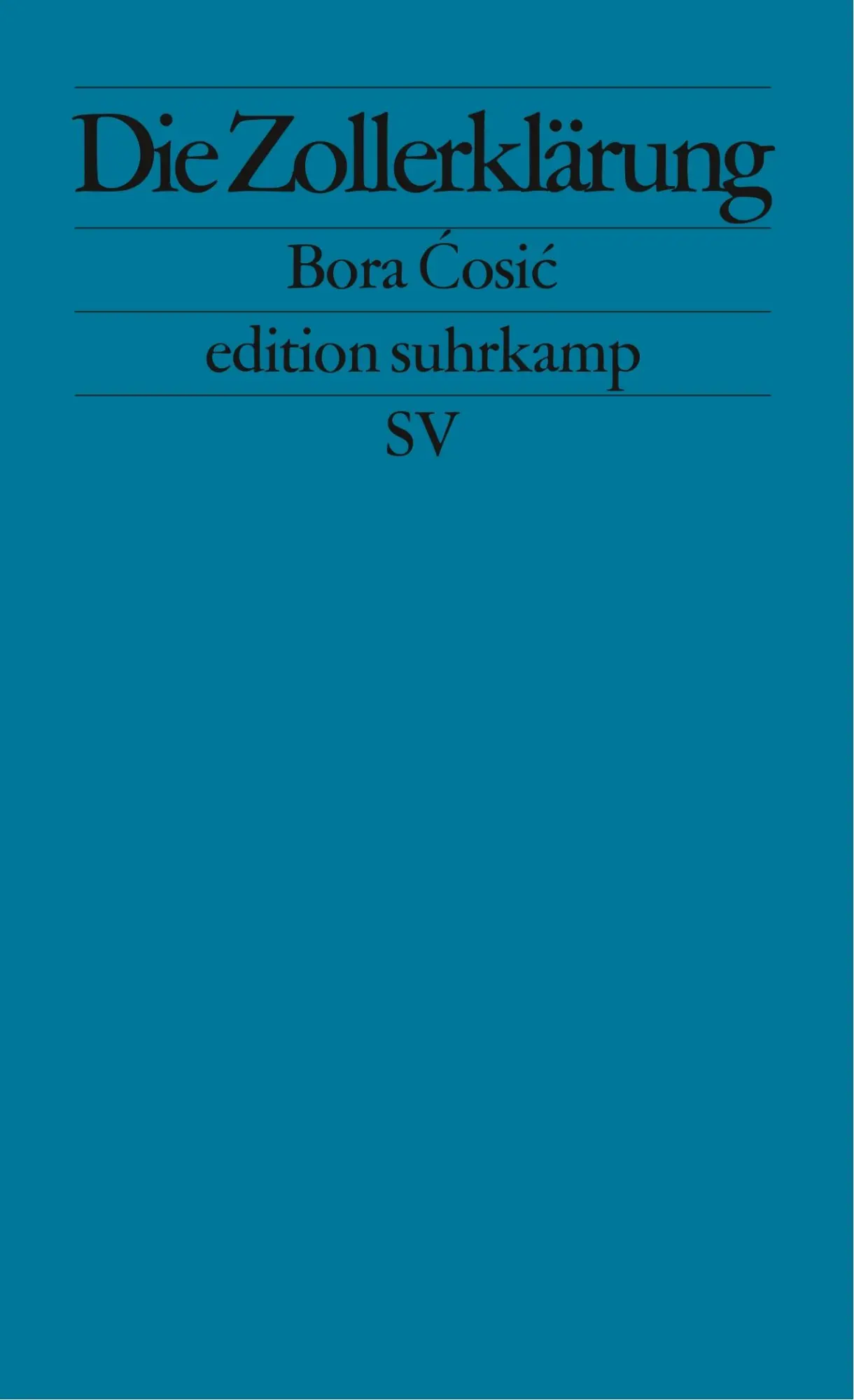 Cover: 9783518122136 | Die Zollerklärung | Bora ¿Osi¿ | Taschenbuch | edition suhrkamp | 2001