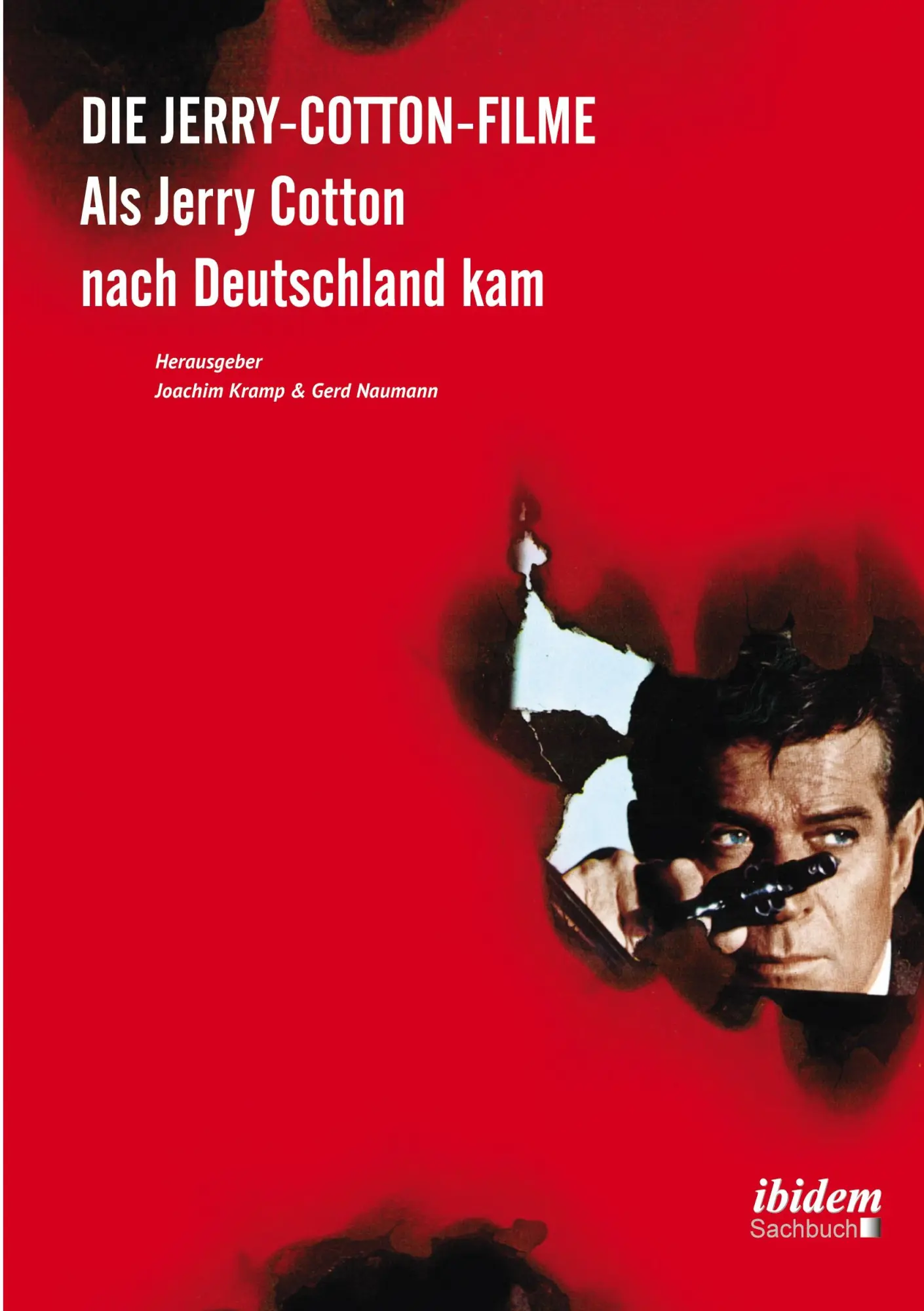 Cover: 9783838202136 | Die Jerry-Cotton-Filme | Joachim Naumann Kramp | Taschenbuch | 254 S.