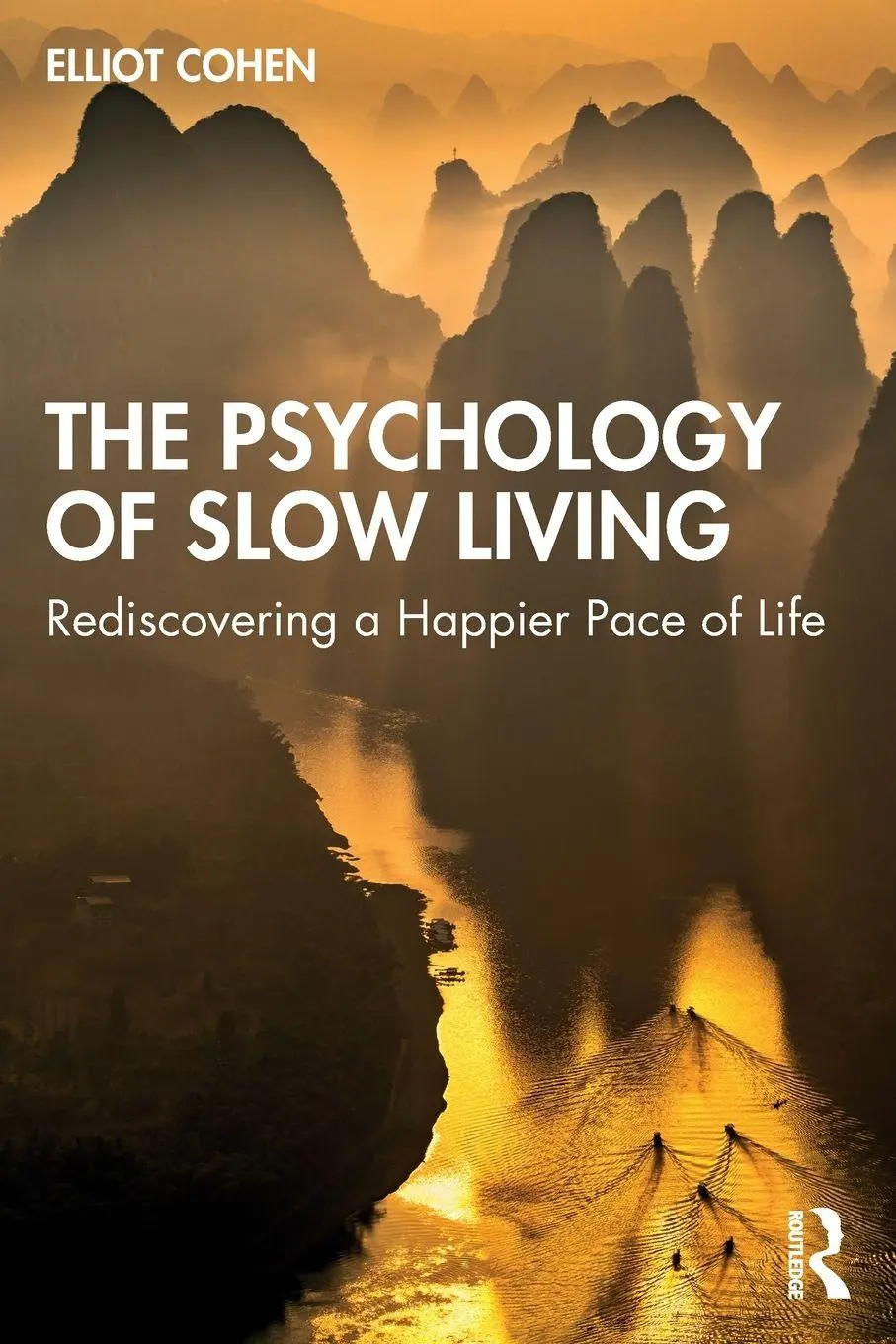 Cover: 9781032362236 | The Psychology of Slow Living | Rediscovering a Happier Pace of Life