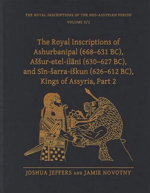 Cover: 9781646022236 | The Royal Inscriptions of Ashurbanipal (668-631 BC), Assur-etel-ila...