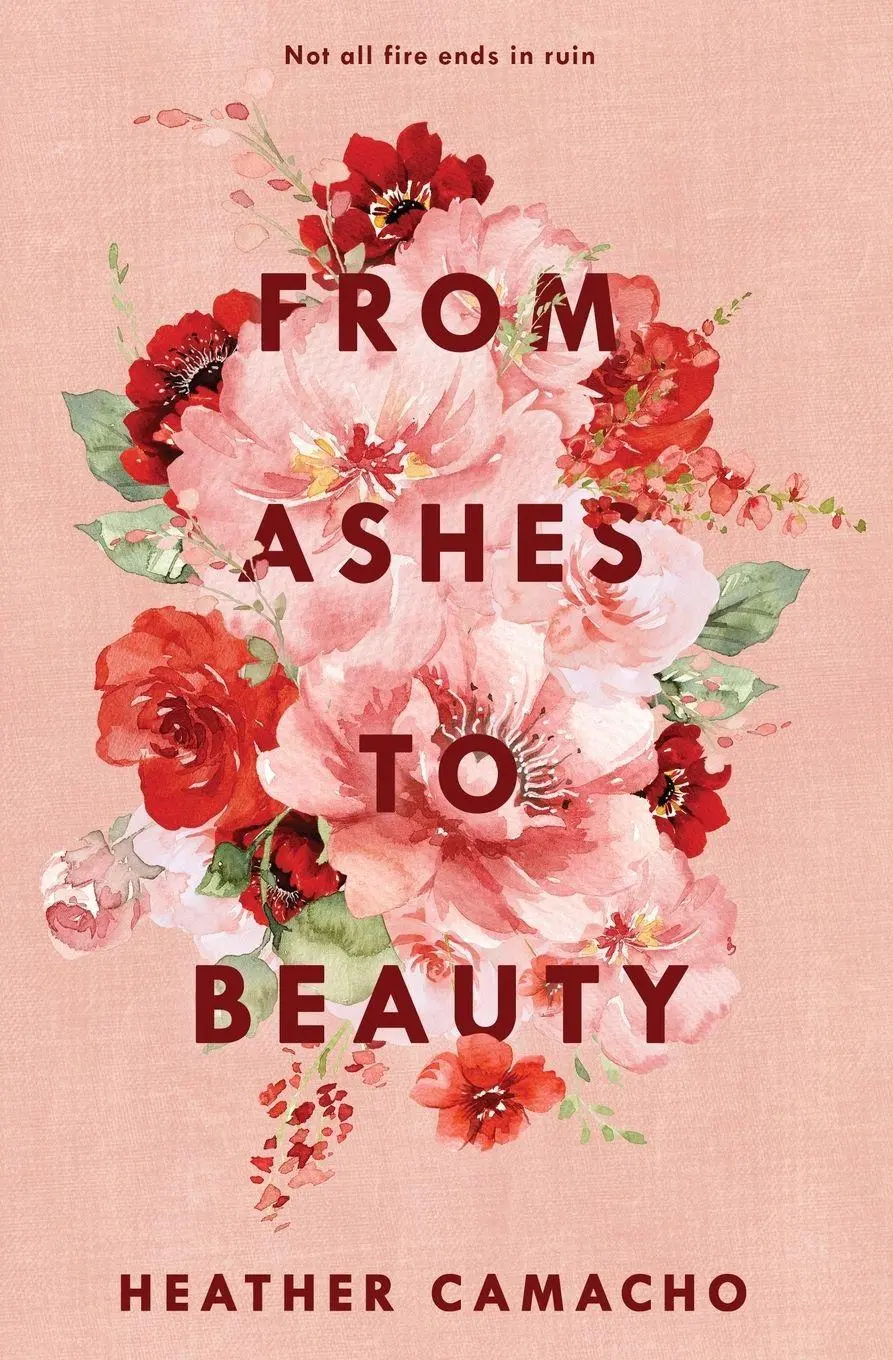 Cover: 9781962902236 | From Ashes to Beauty | Heather Camacho | Taschenbuch | Englisch | 2026