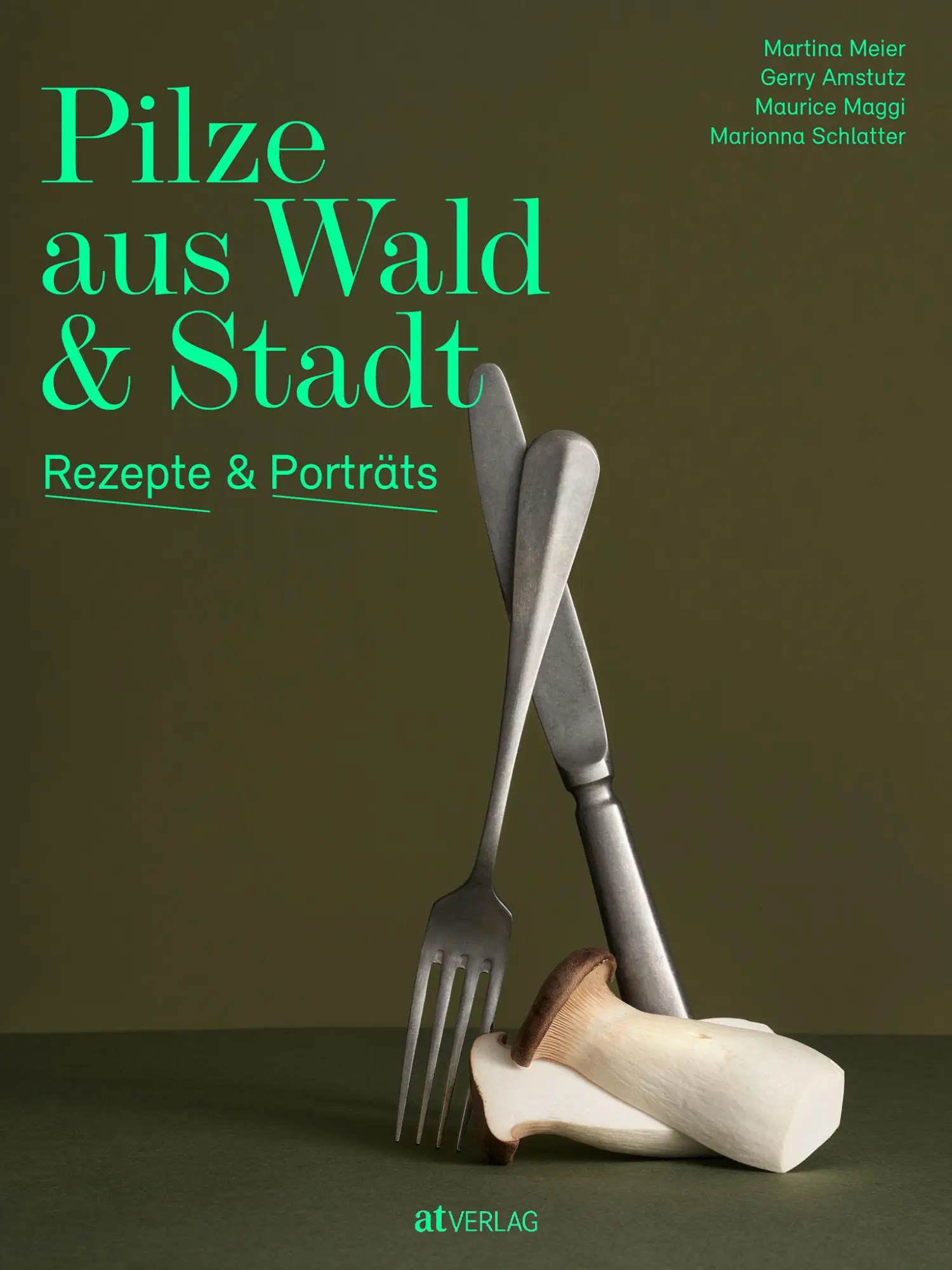 Cover: 9783039022236 | Pilze aus Wald und Stadt | Rezepte und Porträts | Meier (u. a.) | Buch