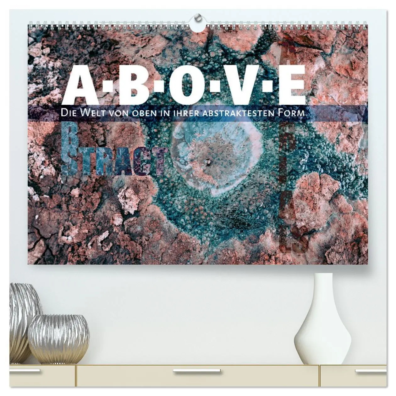 Cover: 9783457422236 | ABOVE - Die Welt von oben in ihrer abstraktesten Form (hochwertiger...
