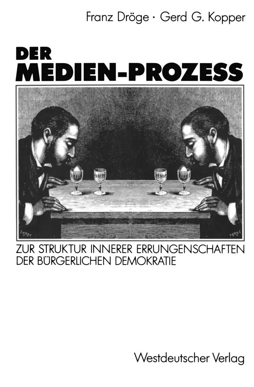 Cover: 9783531122236 | Der Medien-Prozeß | Franz Dröge (u. a.) | Taschenbuch | 286 S. | 1991