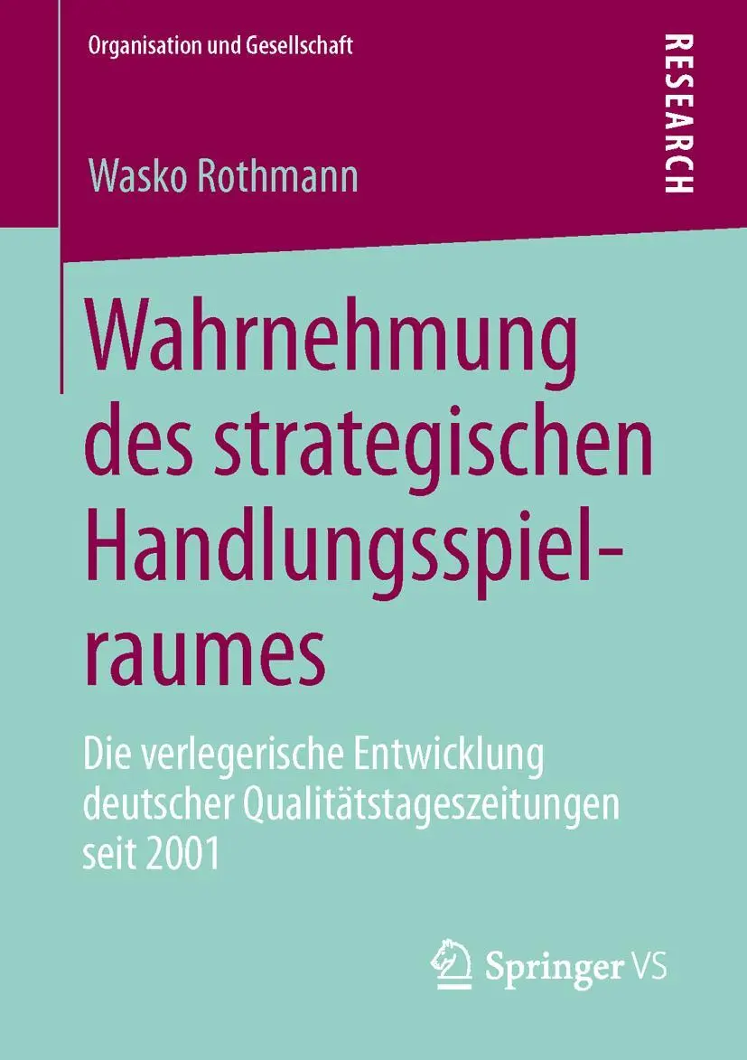 Cover: 9783658012236 | Wahrnehmung des strategischen Handlungsspielraumes | Wasko Rothmann