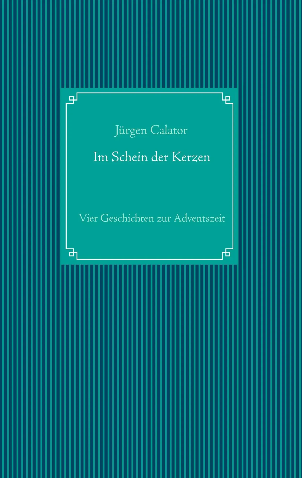 Cover: 9783735782236 | Im Schein der Kerzen | Vier Geschichten zur Adventszeit | Calator