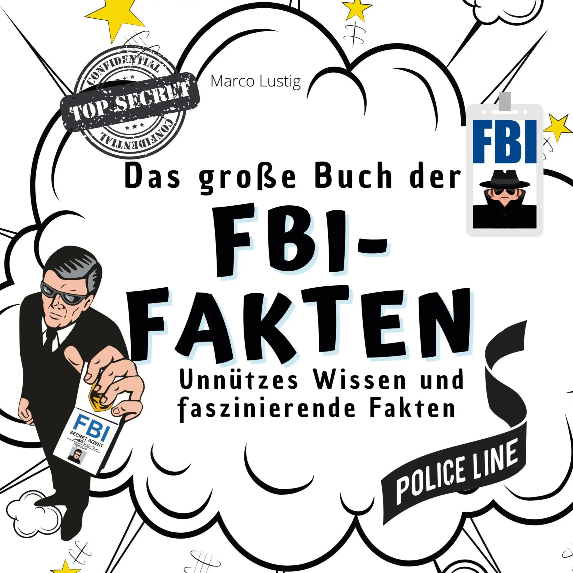 Cover: 9783750532236 | Das große Buch der FBI-Fakten | Marco Lustig | Taschenbuch | 82 S.