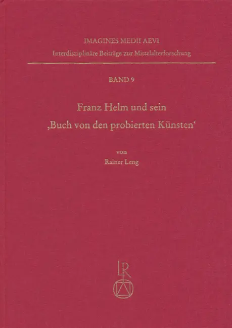 Cover: 9783895002236 | Franz Helm und sein 'Buch von den probierten Künsten' | Rainer Leng