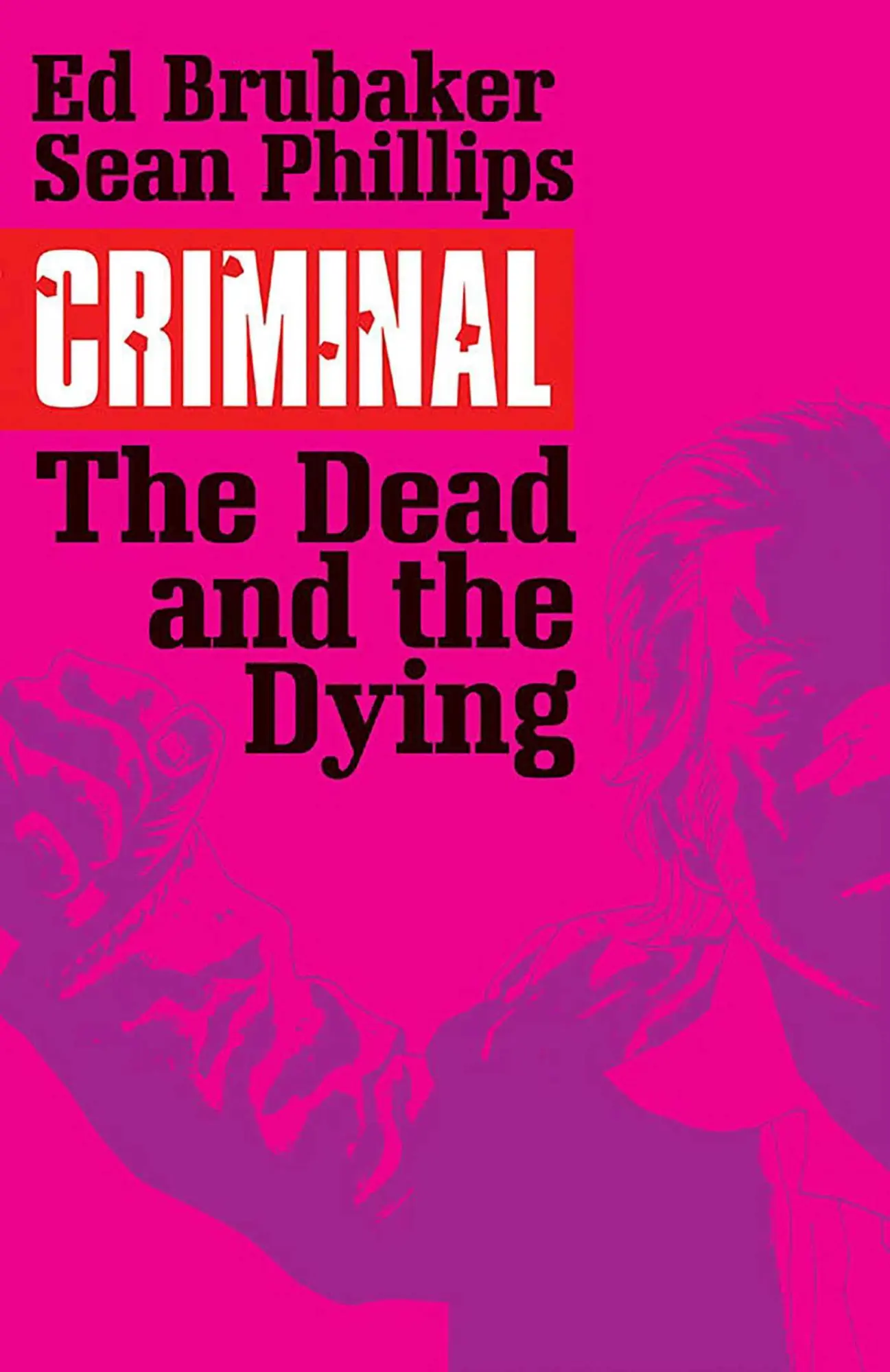 Cover: 9781632152336 | Criminal Volume 3: The Dead and the Dying | Ed Brubaker | Taschenbuch