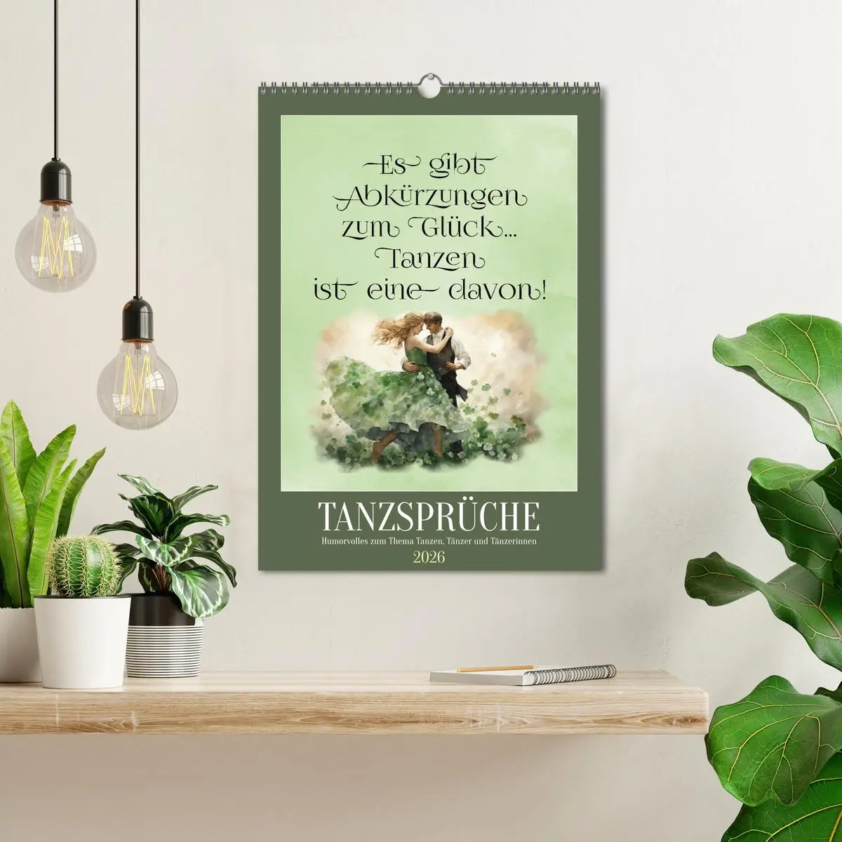 Bild: 9783516292336 | Tanzsprüche (Wandkalender 2026 DIN A3 hoch), CALVENDO Monatskalender