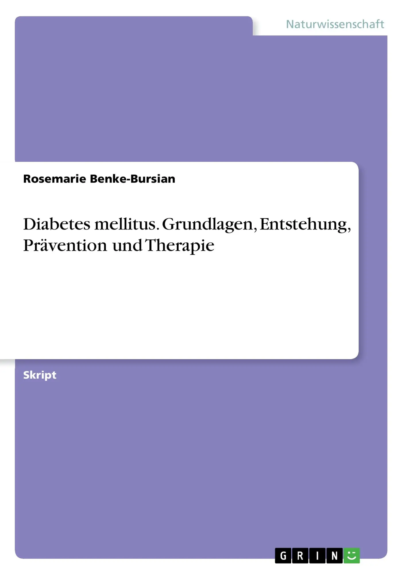 Cover: 9783668382336 | Diabetes mellitus. Grundlagen, Entstehung, Prävention und Therapie