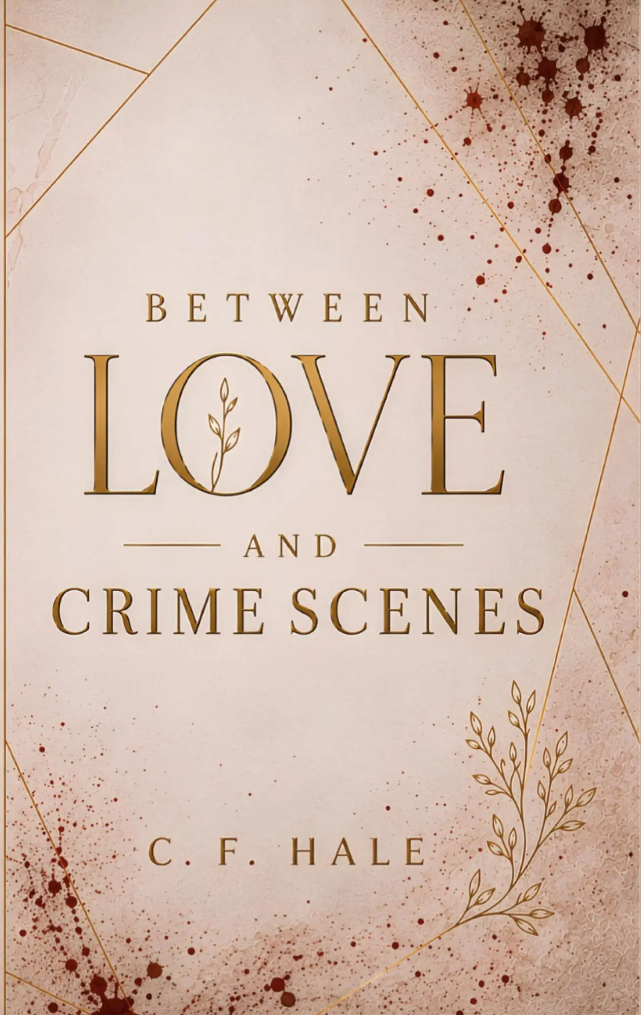 Cover: 9783696312336 | Between Love and Crime Scenes | C. F. Hale | Taschenbuch | 330 S.