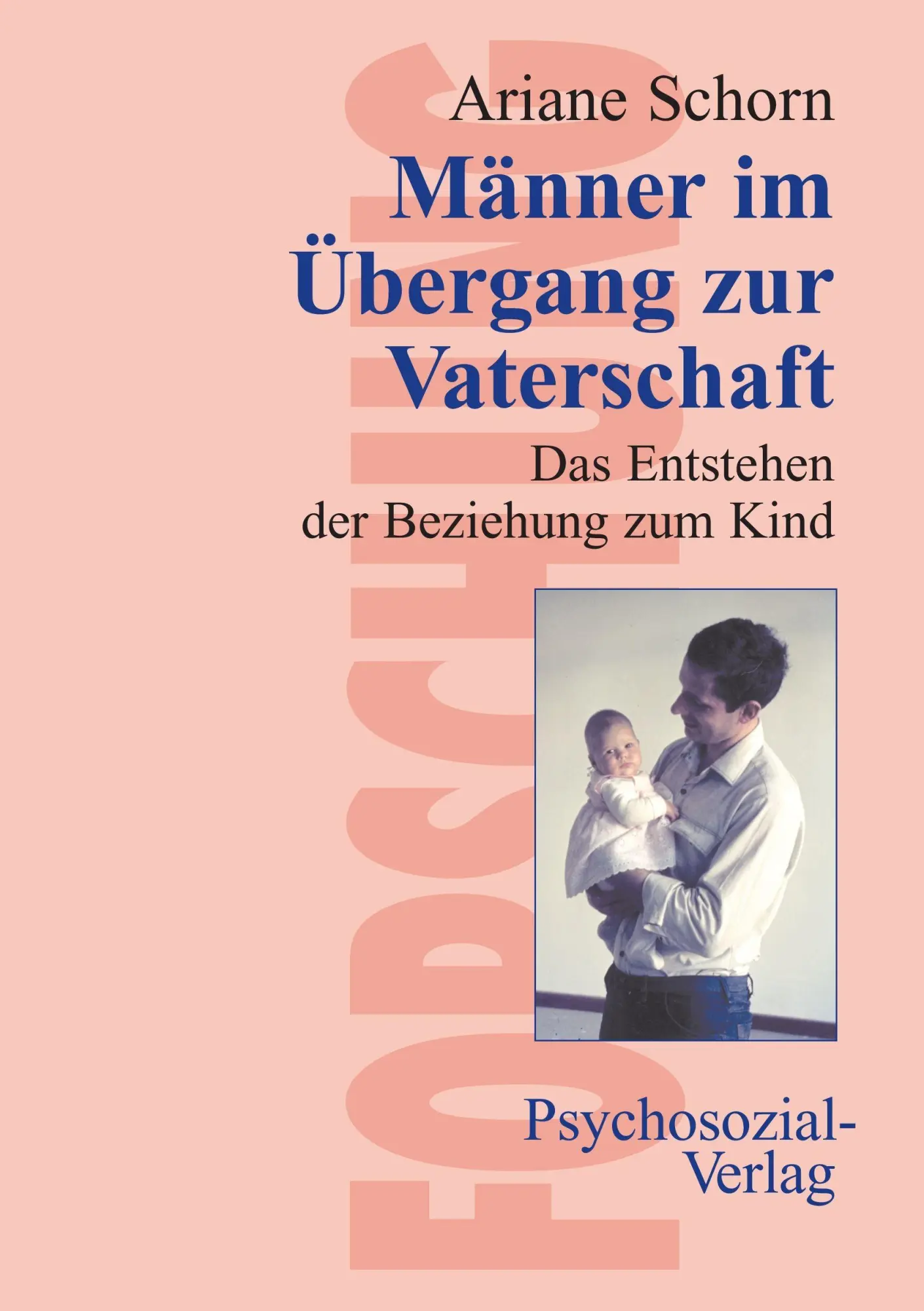 Cover: 9783898062336 | Männer im Übergang zur Vaterschaft | Ariane Schorn | Taschenbuch