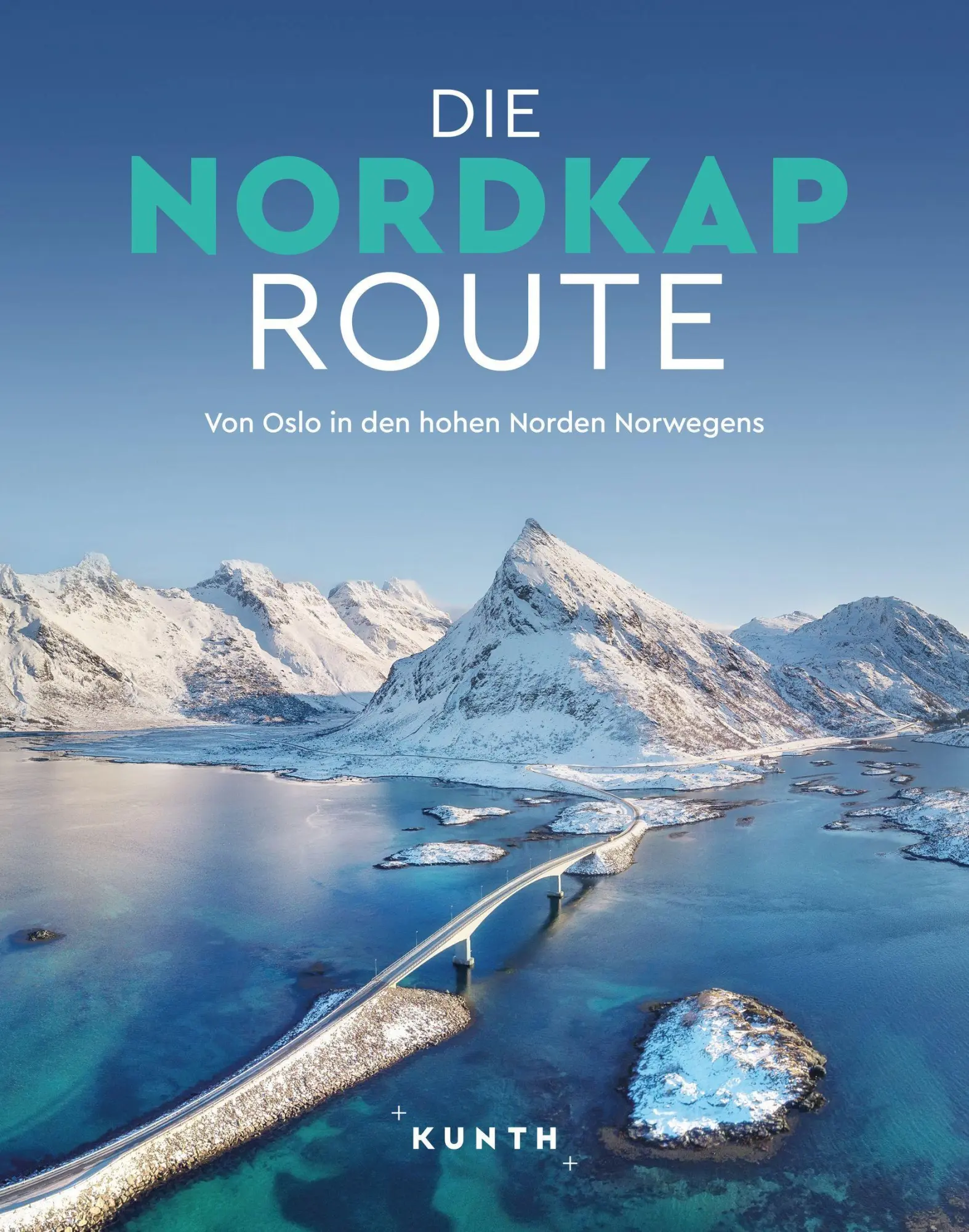 Cover: 9783969652336 | KUNTH Bildband Die Nordkaproute | Andrea Lammert (u. a.) | Buch | 2025