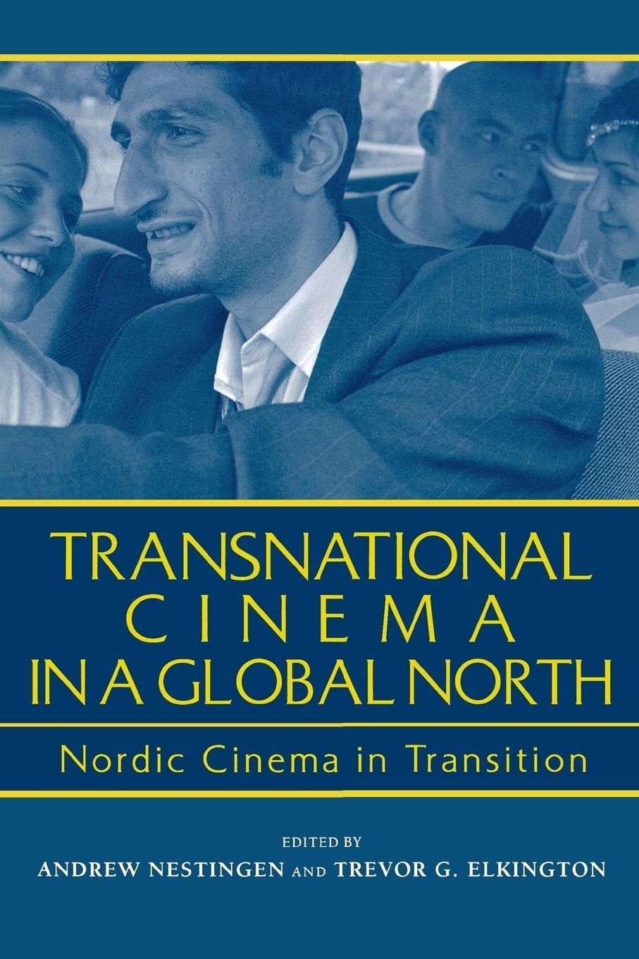 Transnational Cinema in a Global North  Nordic Cinema in Transition  Andrew Nestingen  Taschenbuch  Paperback  Englisch  2005  Wayne State University Press  EAN 9780814332436 - Nestingen, Andrew