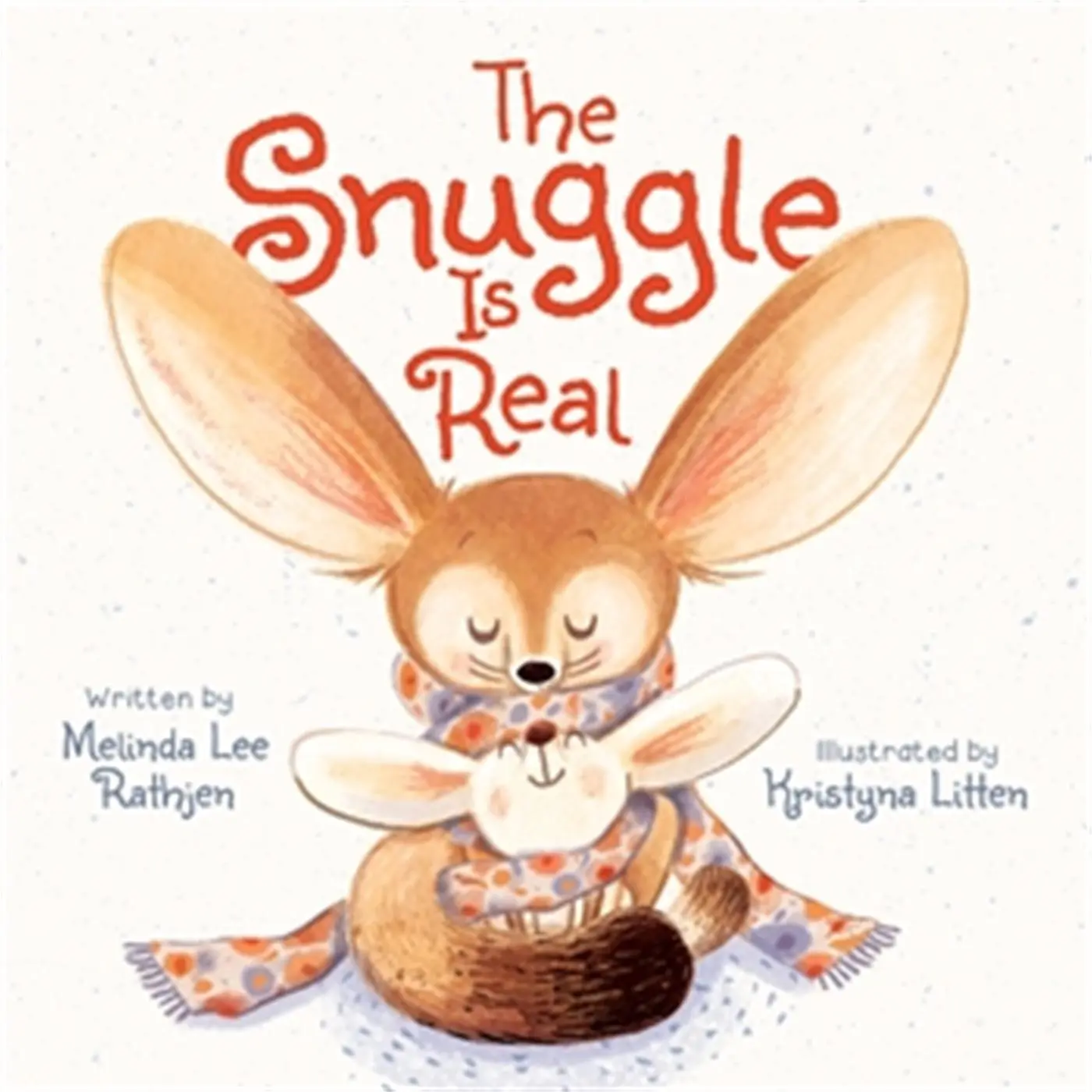 Cover: 9781546012436 | The Snuggle Is Real | Melinda Lee Rathjen | Buch | Papp-Bilderbuch