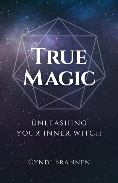 Cover: 9781789042436 | True Magic | Unleashing Your Inner Witch | Cyndi Brannen | Taschenbuch