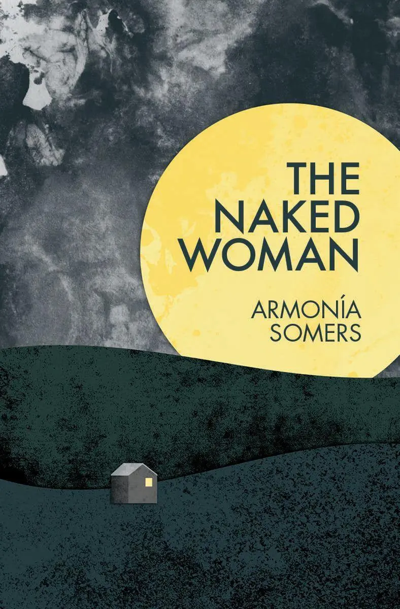Cover: 9781936932436 | The Naked Woman | Armonía Somers | Taschenbuch | Englisch | 2018