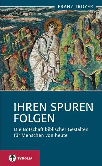 Cover: 9783702232436 | Ihren Spuren folgen | Franz Troyer | Buch | 208 S. | Deutsch | 2013