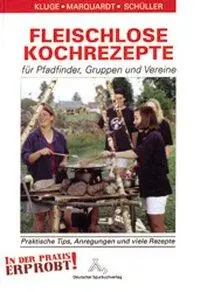 Cover: 9783887782436 | Fleischlose Kochrezepte für Pfadfinder, Gruppen und Vereine | Buch