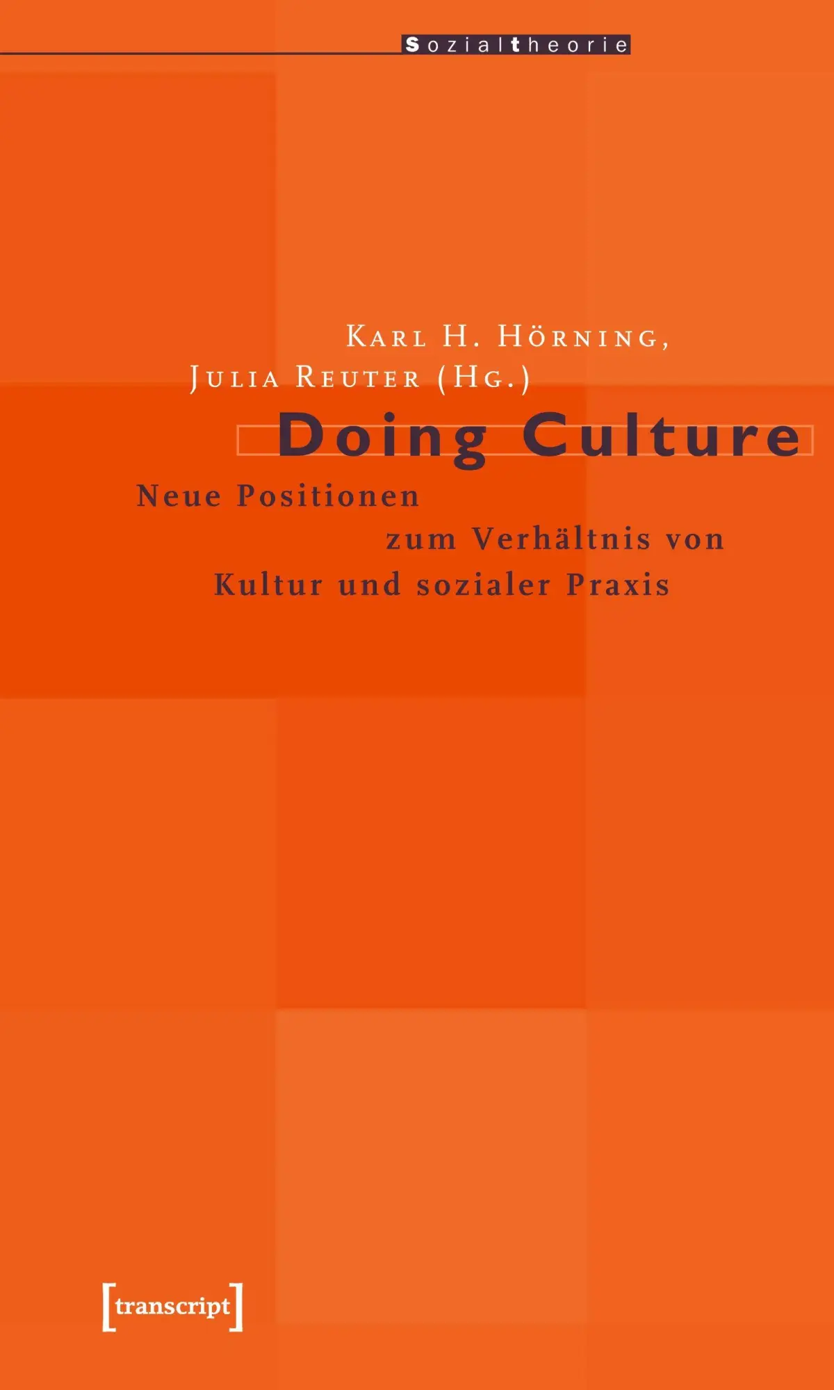 Cover: 9783899422436 | Doing Culture | Karl H. Hörning | Taschenbuch | 264 S. | Deutsch