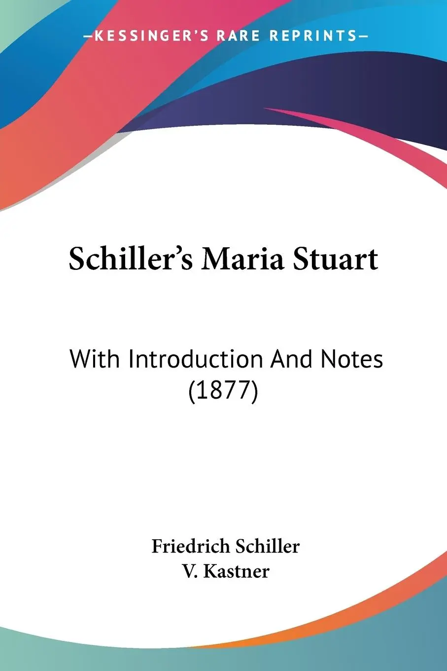 Cover: 9781104462536 | Schiller's Maria Stuart | With Introduction And Notes (1877) | Buch
