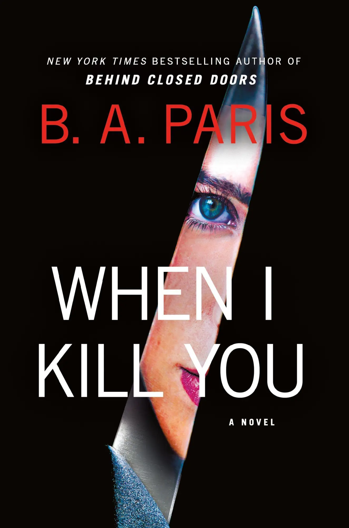 Cover: 9781250442536 | When I Kill You | A Novel | B. A. Paris | Taschenbuch | Paperback