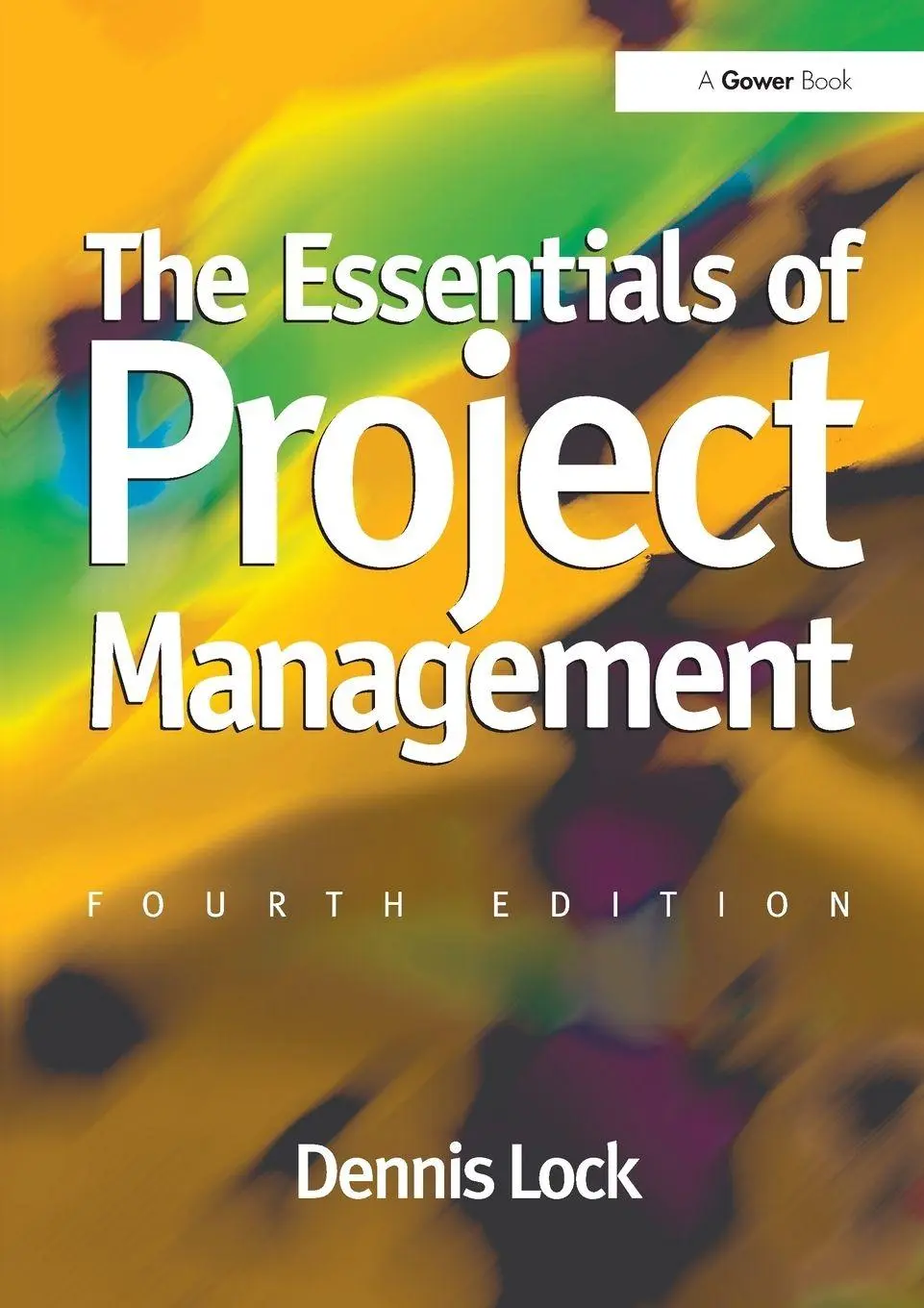 Cover: 9781472442536 | The Essentials of Project Management | Dennis Lock | Taschenbuch
