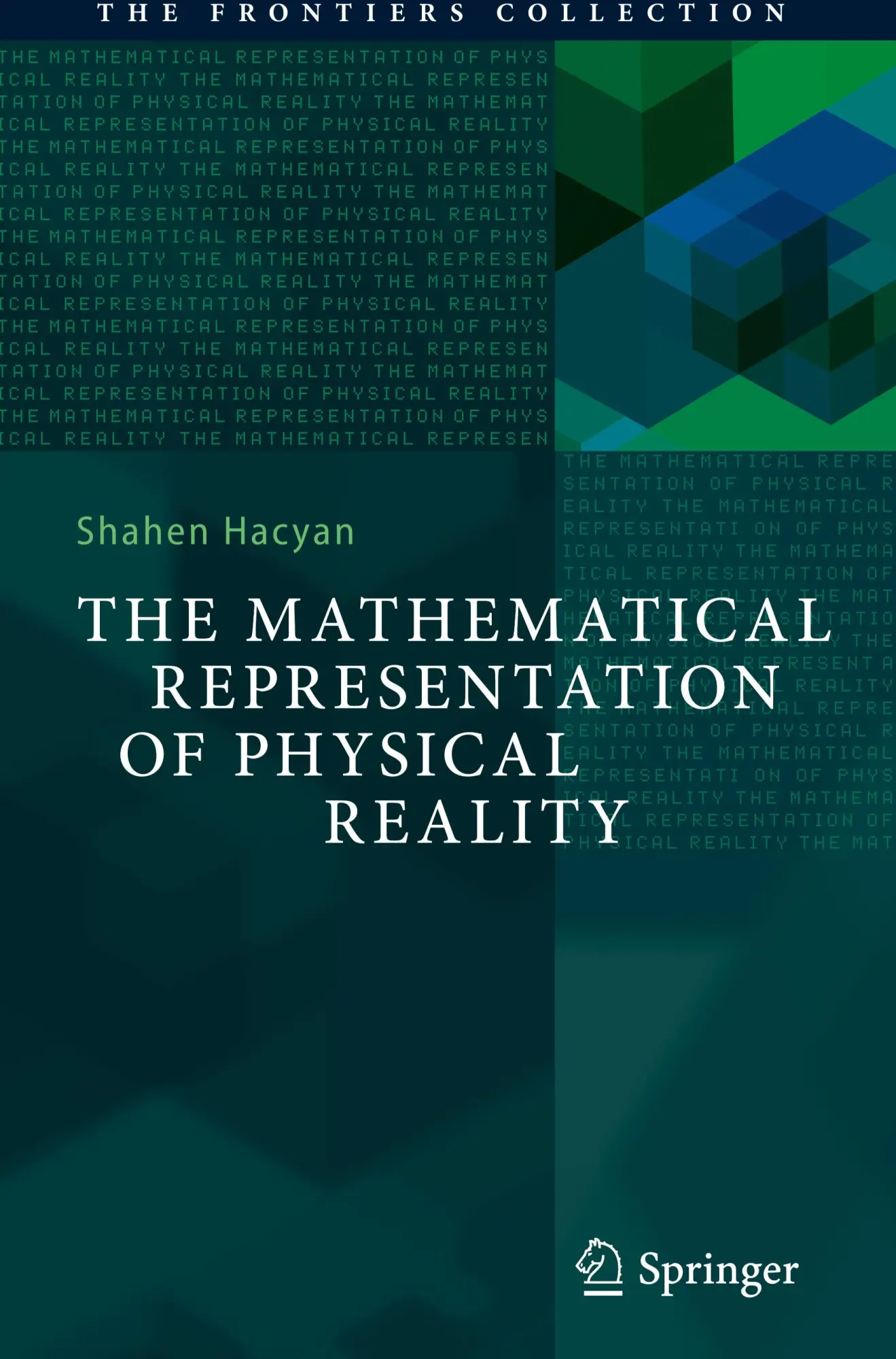 Cover: 9783031212536 | The Mathematical Representation of Physical Reality | Shahen Hacyan