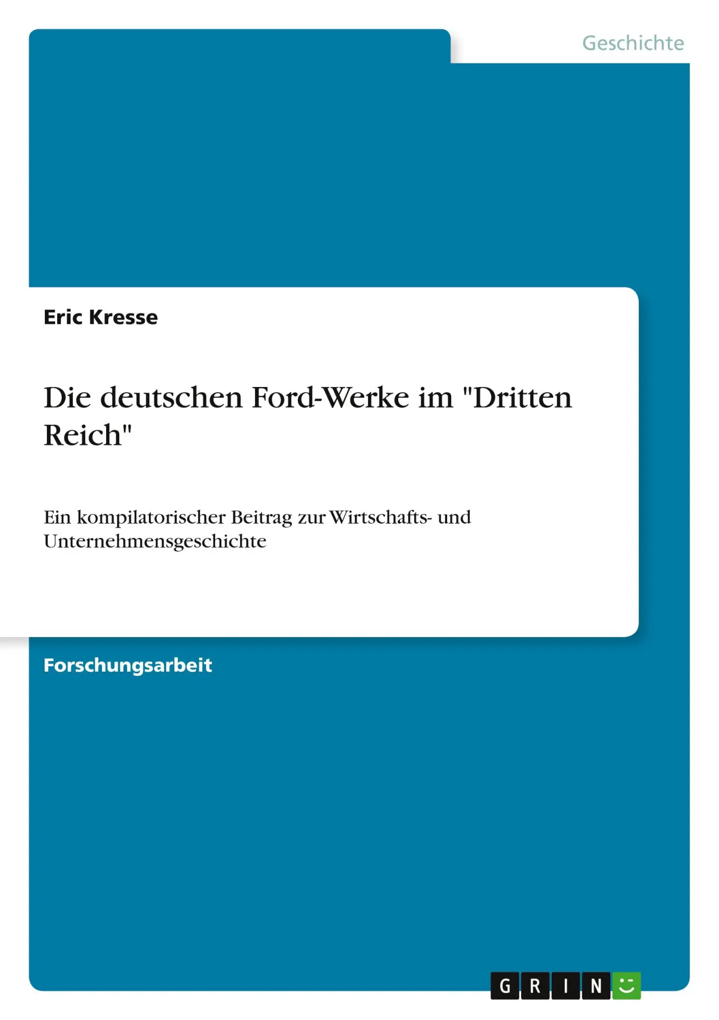 Cover: 9783656242536 | Die deutschen Ford-Werke im "Dritten Reich" | Eric Kresse | Buch