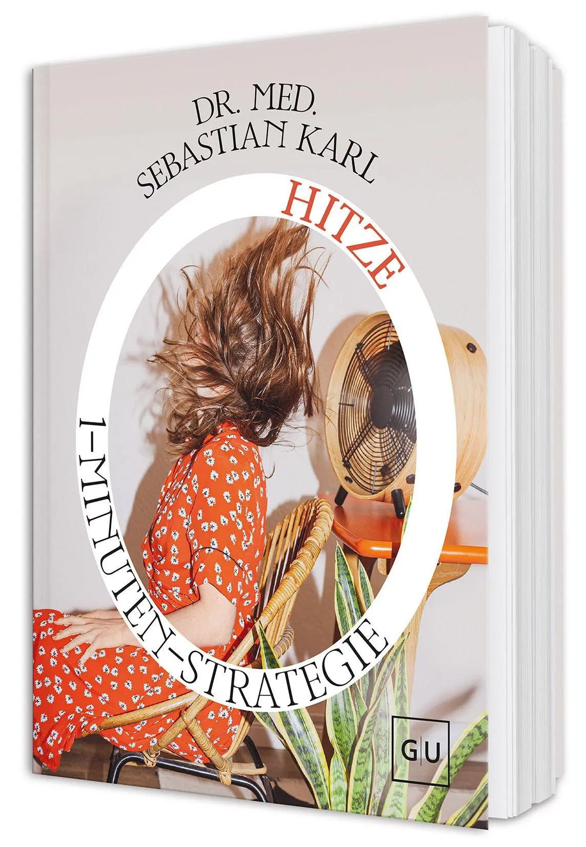 Cover: 9783758902536 | 1-Minuten-Strategie Hitze | Sebastian Karl | Buch | GU Gesundheit